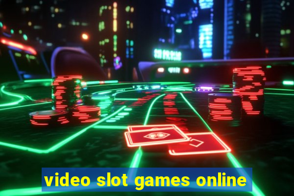 video slot games online