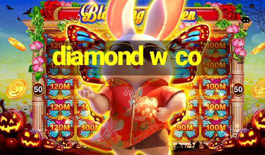 diamond w co