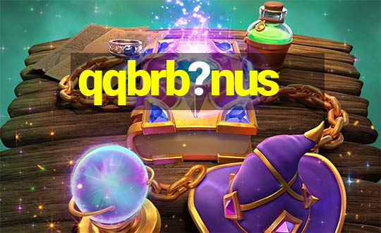 qqbrb?nus