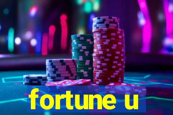 fortune u