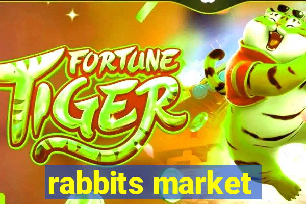 rabbits market