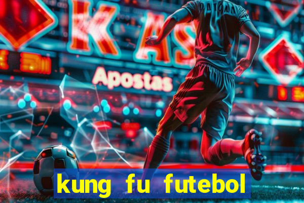 kung fu futebol clube assistir