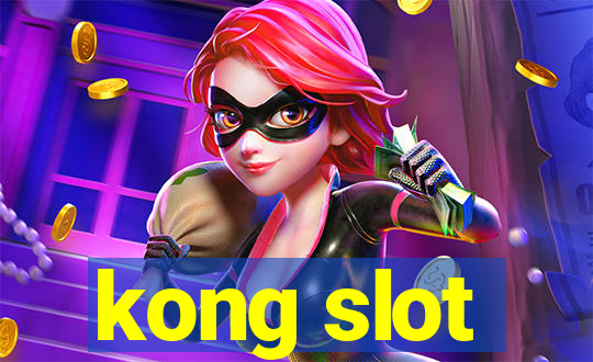 kong slot