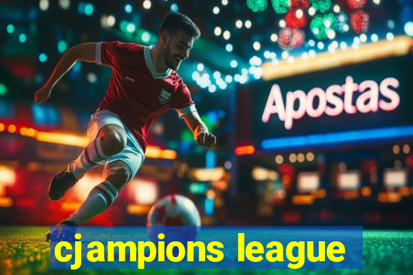 cjampions league