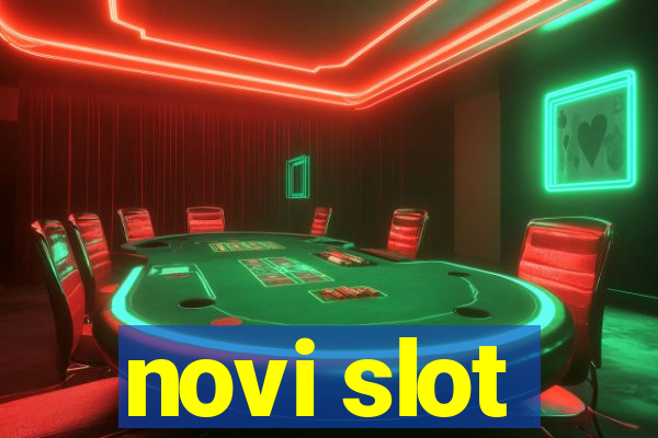 novi slot