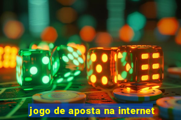 jogo de aposta na internet