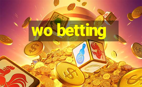 wo betting