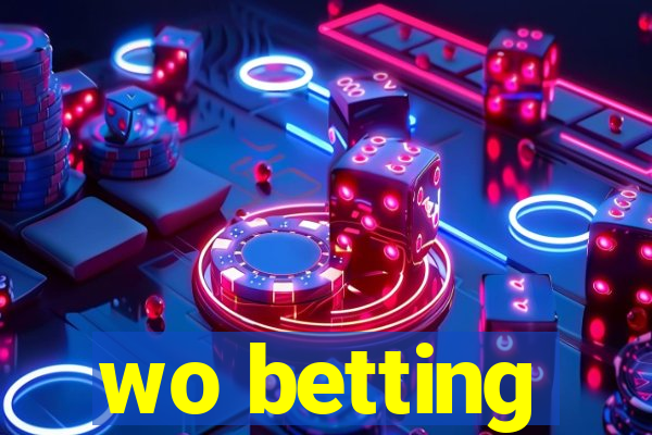 wo betting