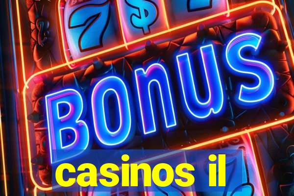 casinos il