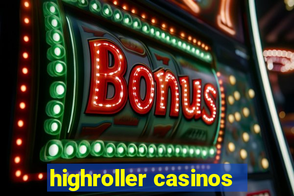 highroller casinos