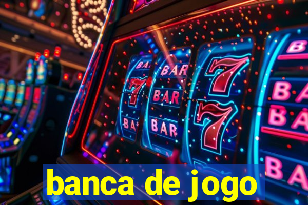 banca de jogo