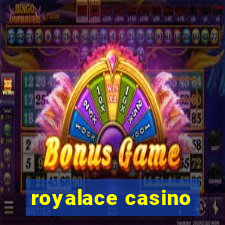 royalace casino