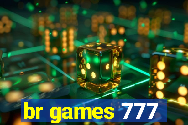 br games 777