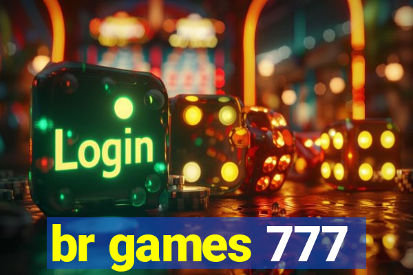 br games 777