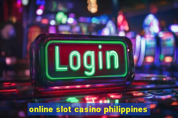 online slot casino philippines