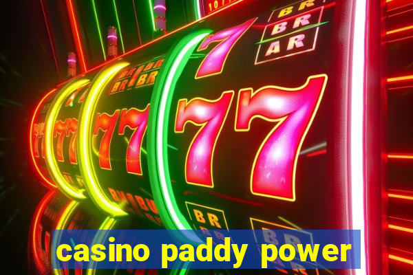 casino paddy power