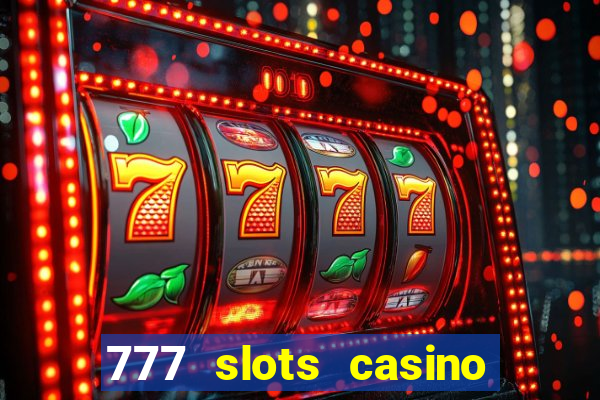 777 slots casino – new online slot machine games