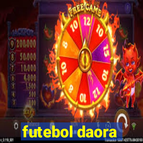 futebol daora