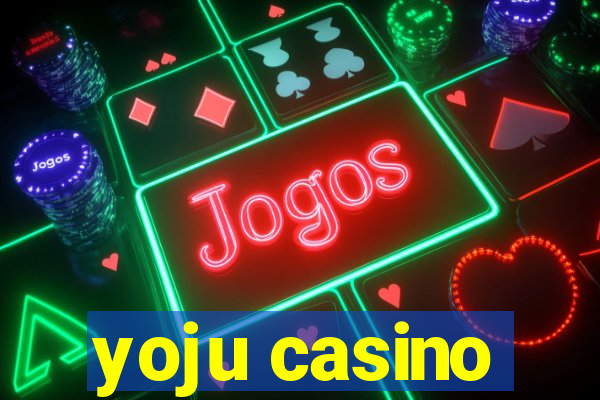 yoju casino