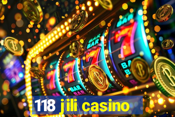 118 jili casino