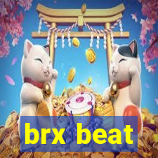 brx beat