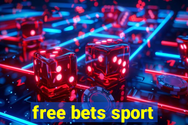 free bets sport