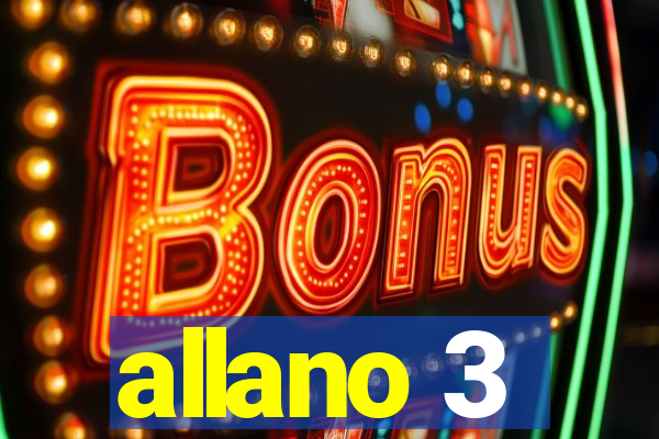 allano 3