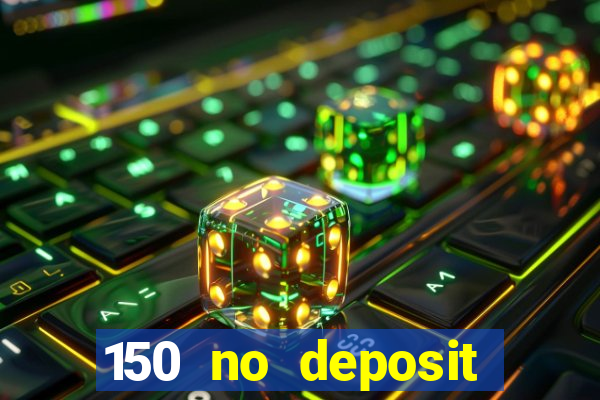 150 no deposit bonus rich casino