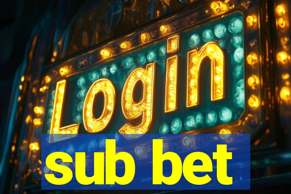 sub bet