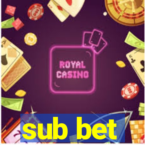 sub bet