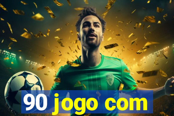 90 jogo com