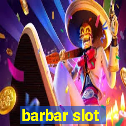 barbar slot