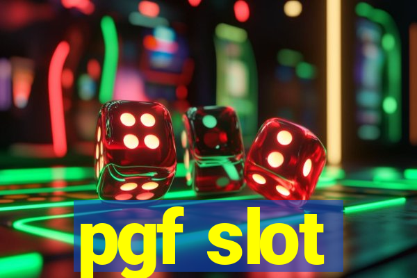 pgf slot