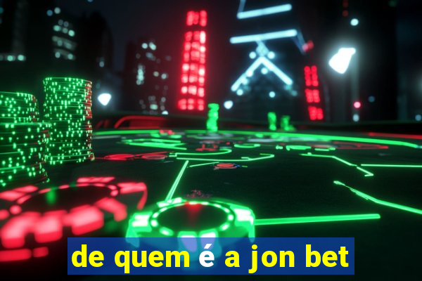 de quem é a jon bet