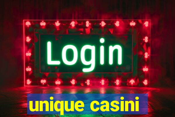 unique casini