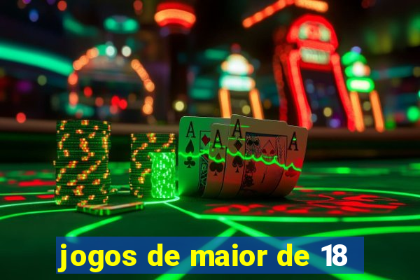 jogos de maior de 18