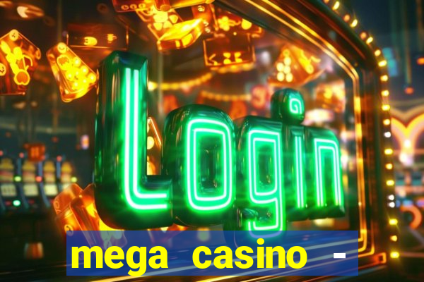 mega casino - tigre vs drag?o