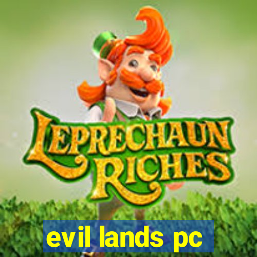 evil lands pc