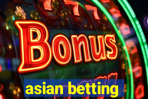 asian betting