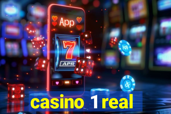 casino 1 real