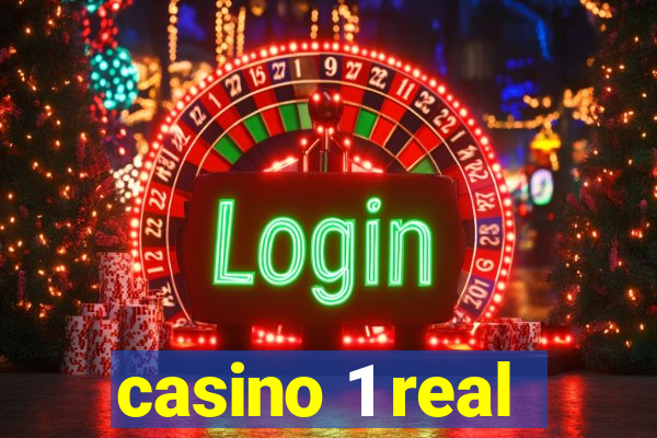 casino 1 real