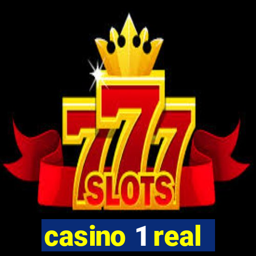 casino 1 real