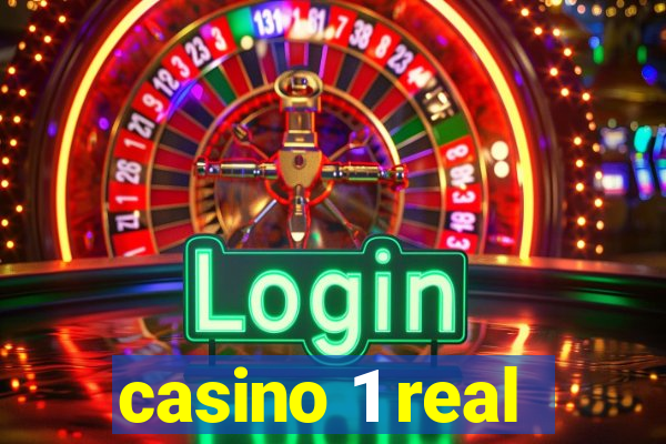 casino 1 real