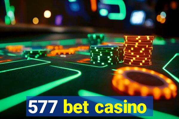 577 bet casino