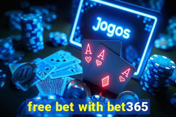 free bet with bet365