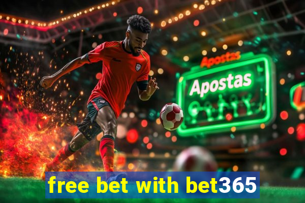 free bet with bet365