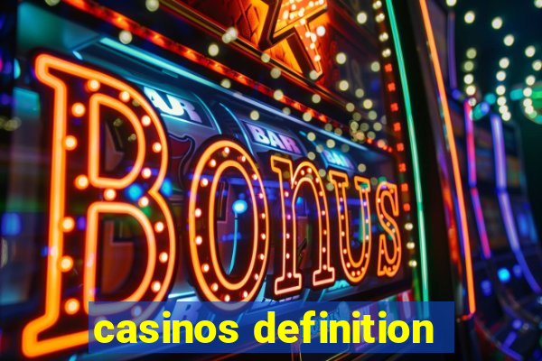 casinos definition