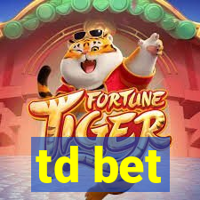 td bet