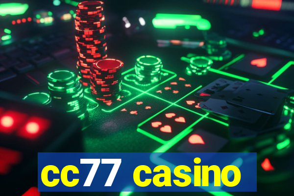 cc77 casino