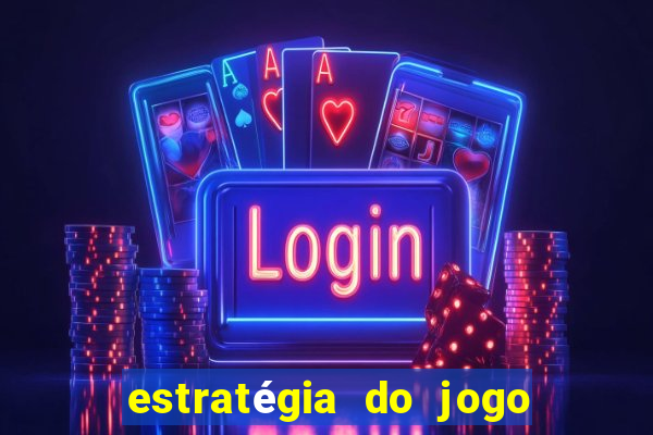 estratégia do jogo fortune tiger